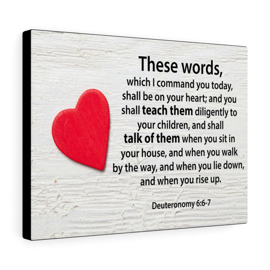 Scripture Walls These Words Deuteronomy 6:6-7 Bible Verse Canvas Christian Wall Art Ready to Hang Unframed-Express Your Love Gifts