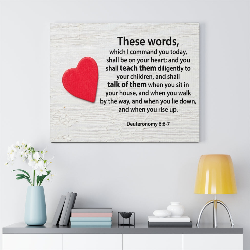 Scripture Walls These Words Deuteronomy 6:6-7 Bible Verse Canvas Christian Wall Art Ready to Hang Unframed-Express Your Love Gifts