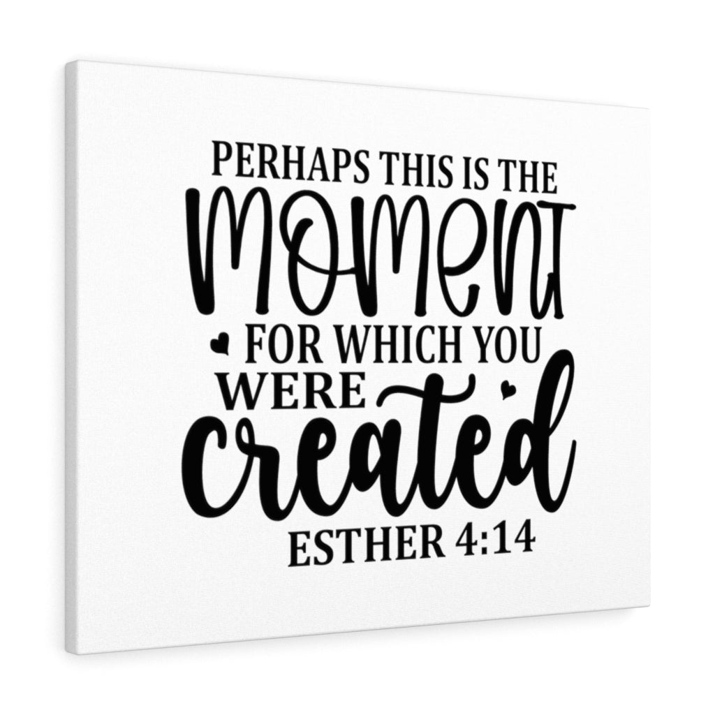 Scripture Walls This Is The Moment Esther 4:14 Bible Verse Canvas Christian Wall Art Ready to Hang Unframed-Express Your Love Gifts