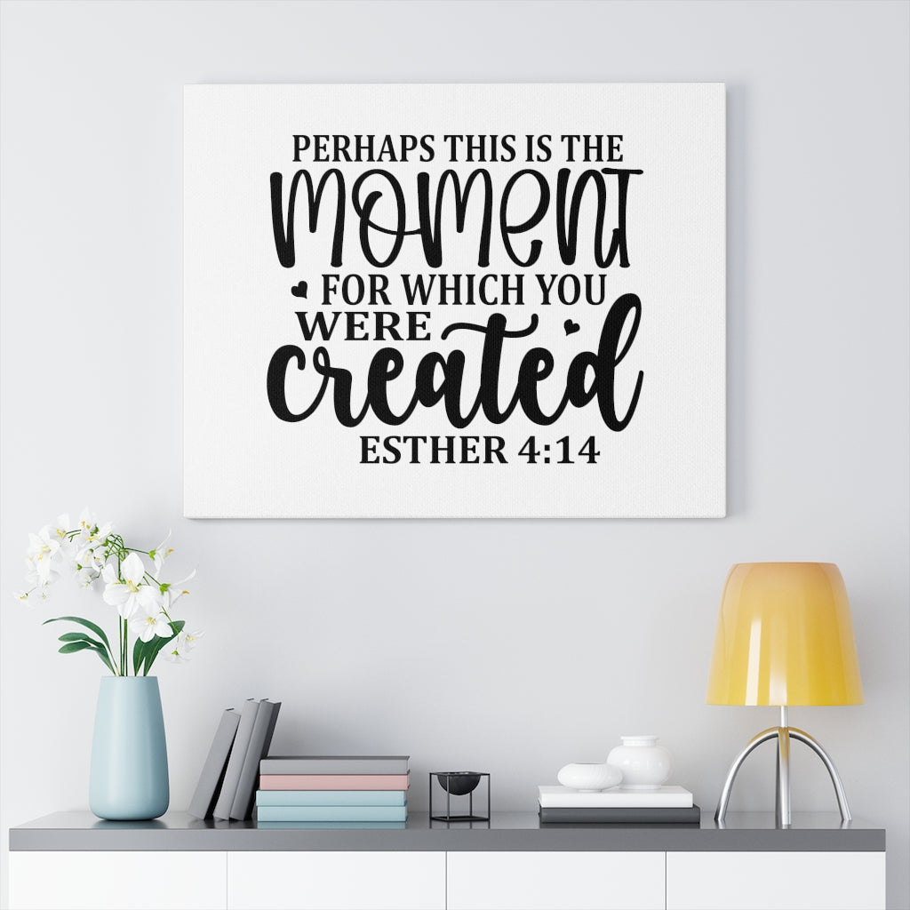 Scripture Walls This Is The Moment Esther 4:14 Bible Verse Canvas Christian Wall Art Ready to Hang Unframed-Express Your Love Gifts