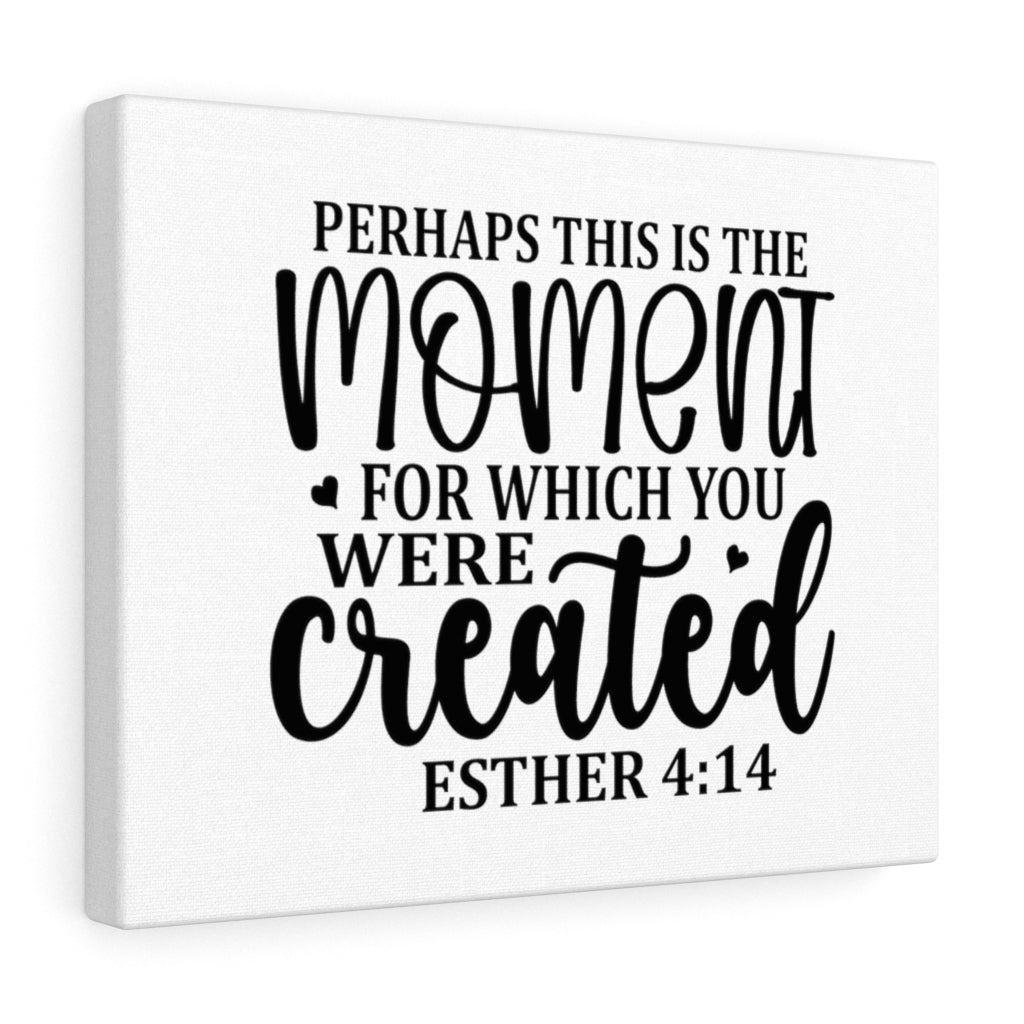 Scripture Walls This Is The Moment Esther 4:14 Bible Verse Canvas Christian Wall Art Ready to Hang Unframed-Express Your Love Gifts