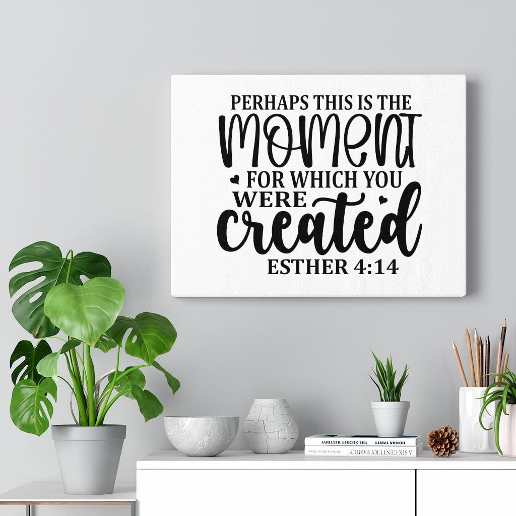 Scripture Walls This Is The Moment Esther 4:14 Bible Verse Canvas Christian Wall Art Ready to Hang Unframed-Express Your Love Gifts