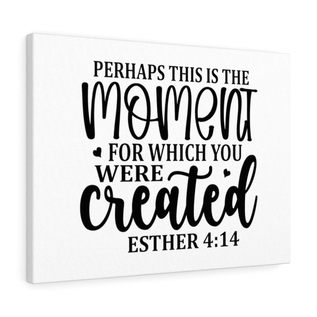 Scripture Walls This Is The Moment Esther 4:14 Bible Verse Canvas Christian Wall Art Ready to Hang Unframed-Express Your Love Gifts