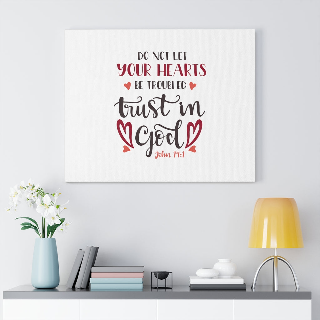 Scripture Walls Trust In God John 14:1 Bible Verse Canvas Christian Wall Art Ready to Hang Unframed-Express Your Love Gifts
