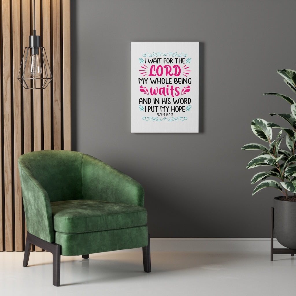 Scripture Walls Waits In His Word Psalm 130:5 Bible Verse Canvas Christian Wall Art Ready to Hang Unframed-Express Your Love Gifts