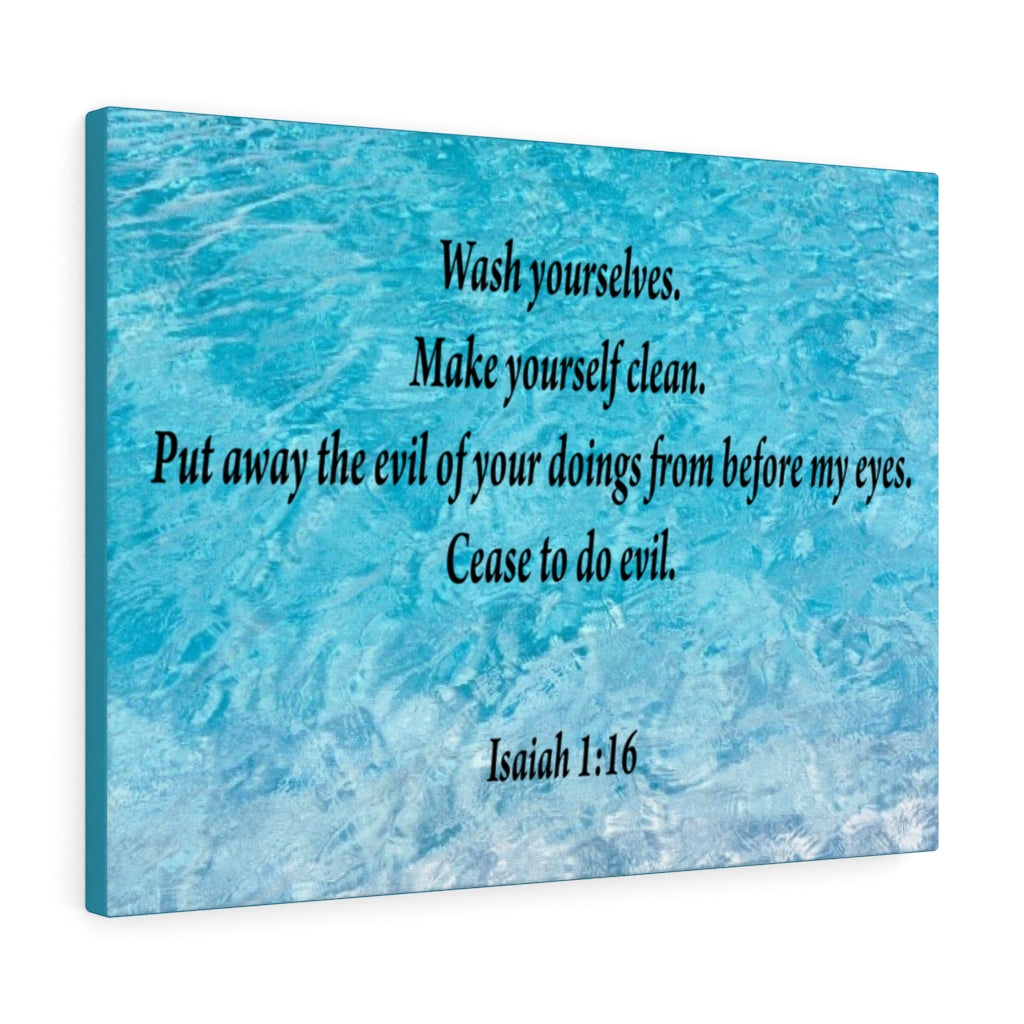 Scripture Walls Wash Yourselves Isaiah 1:16 Bible Verse Canvas Christian Wall Art Ready to Hang Unframed-Express Your Love Gifts