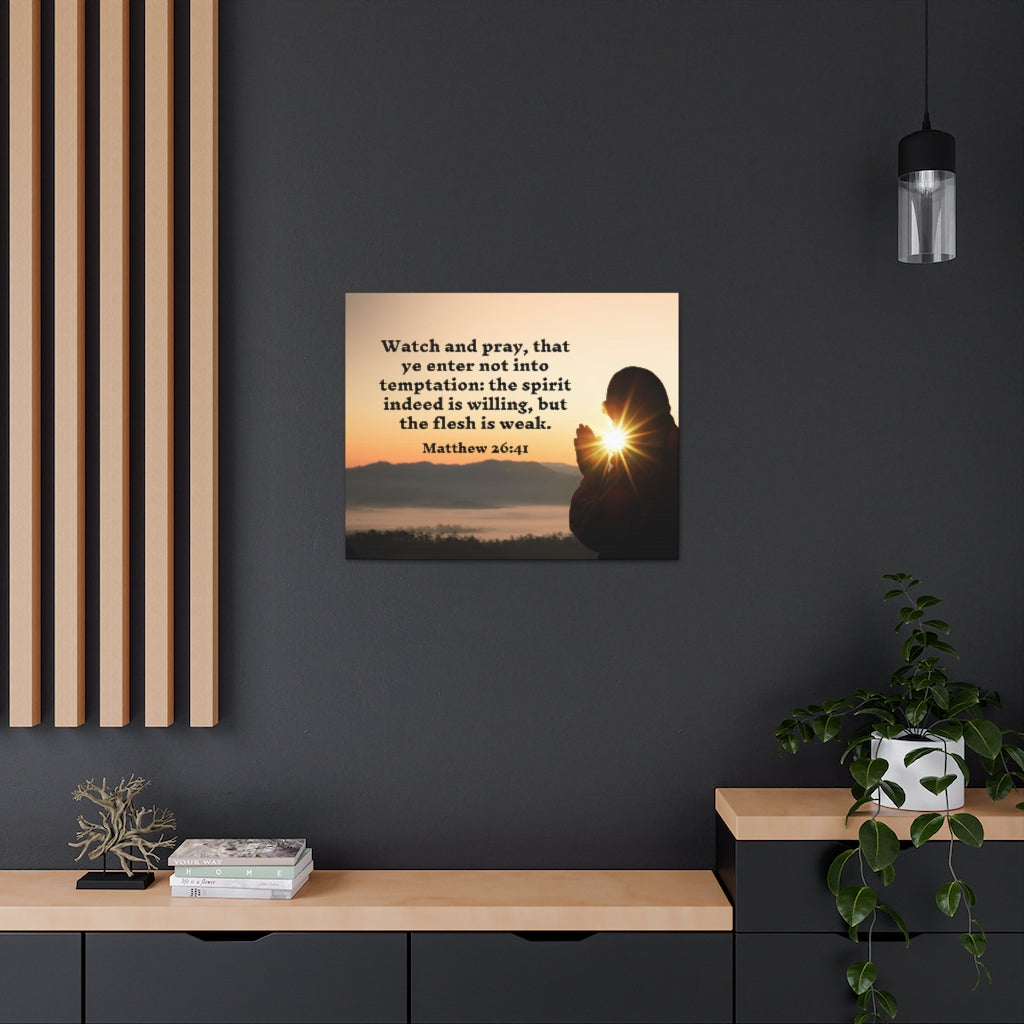 Scripture Walls Watch And Pray Matthew 26:41 Bible Verse Canvas Christian Wall Art Ready to Hang Unframed-Express Your Love Gifts