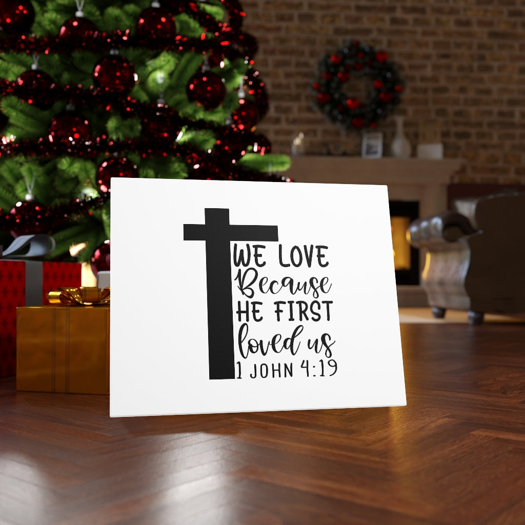 Scripture Walls We Love 1 John 4:19 Bible Verse Canvas Christian Wall Art Ready to Hang Unframed-Express Your Love Gifts