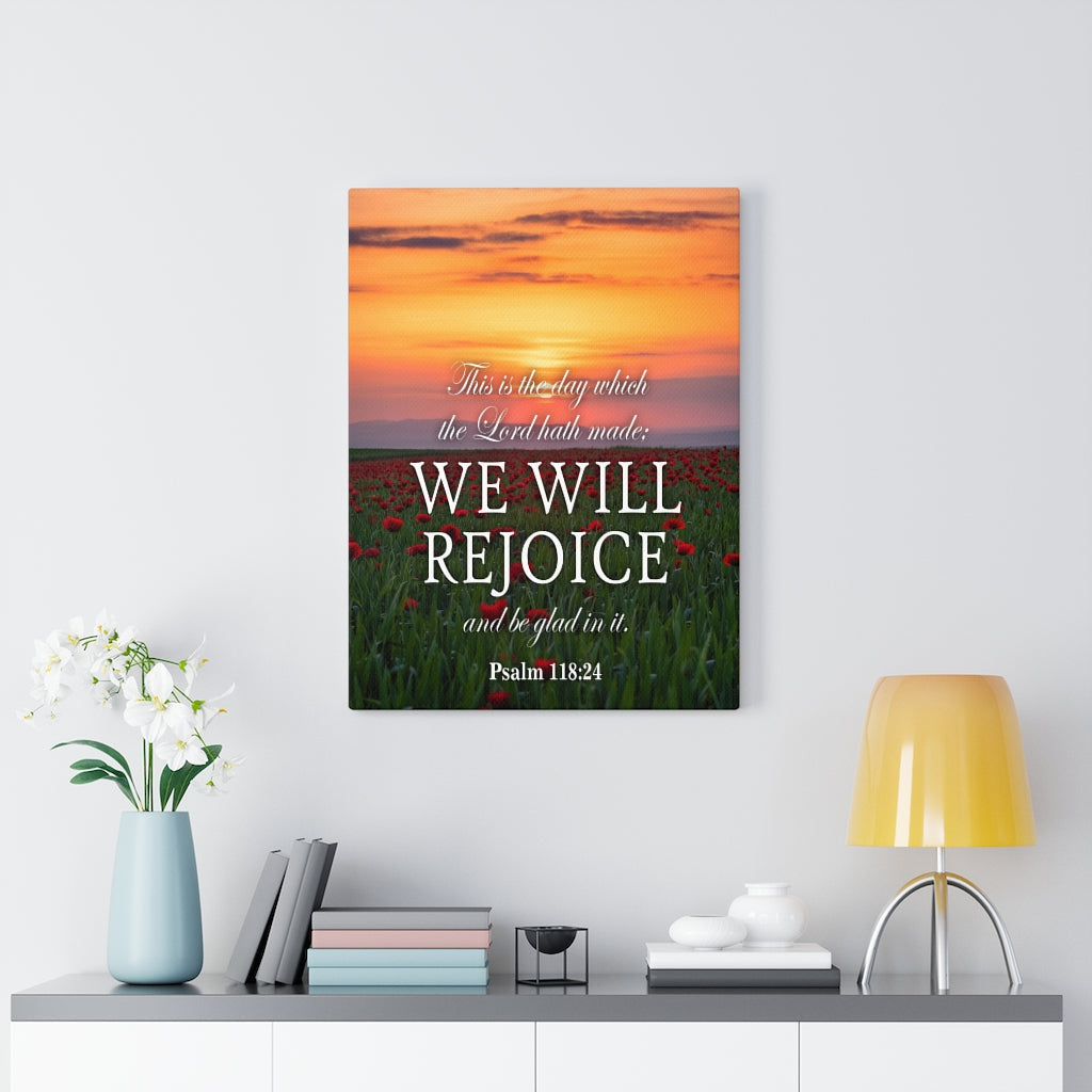 Scripture Walls We Will Rejoice Psalm 118:24 Christian Home Decor Bible Art Unframed-Express Your Love Gifts