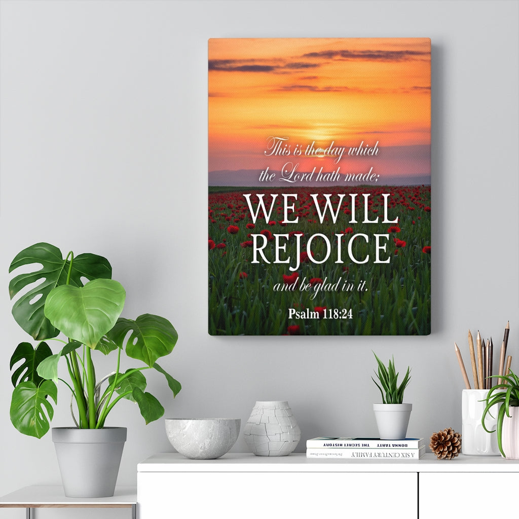 Scripture Walls We Will Rejoice Psalm 118:24 Christian Home Decor Bible Art Unframed-Express Your Love Gifts