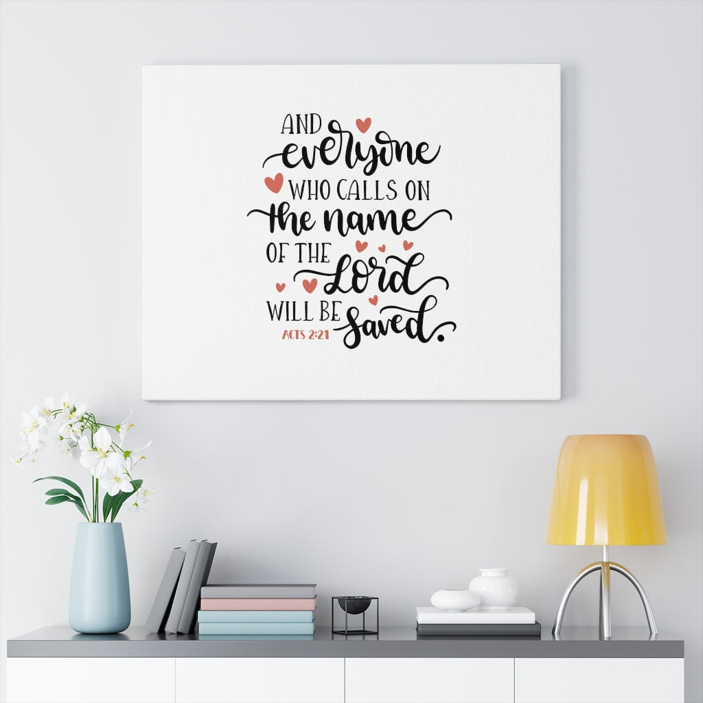 Scripture Walls Will Be Saved Acts 2:21 Bible Verse Canvas Christian Wall Art Ready to Hang Unframed-Express Your Love Gifts