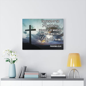 Scripture Walls Wise Father Proverbs 23:24 Bible Verse Canvas Christian Wall Art Ready to Hang Unframed-Express Your Love Gifts