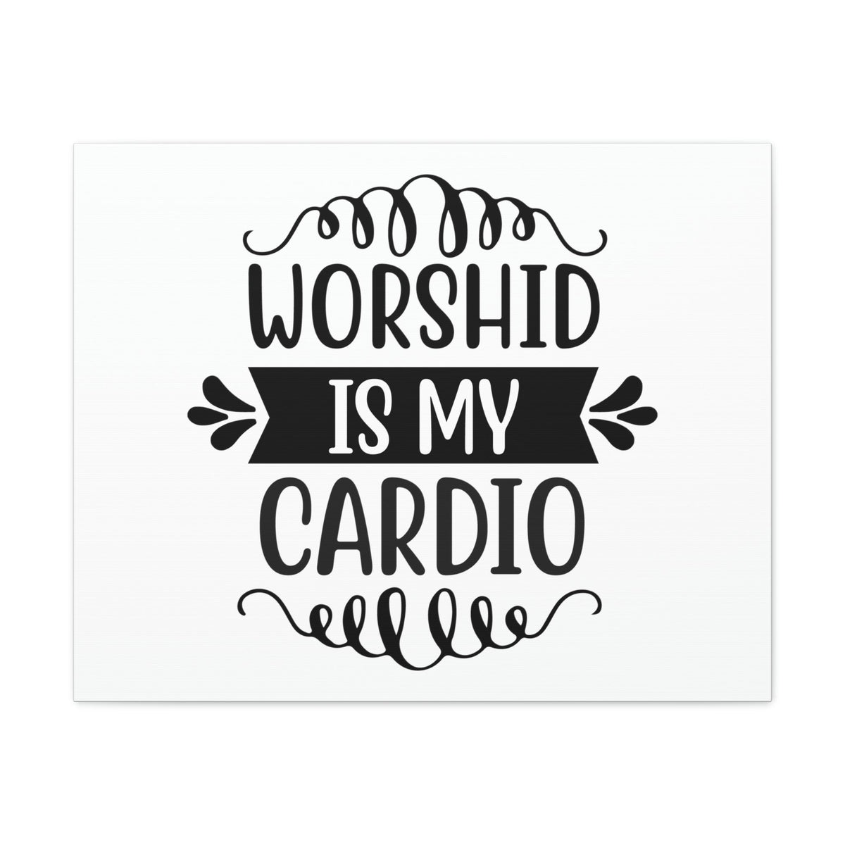 Scripture Walls Worship Is My Cardio Exodus 23:25 Christian Wall Art Print Ready to Hang Unframed-Express Your Love Gifts