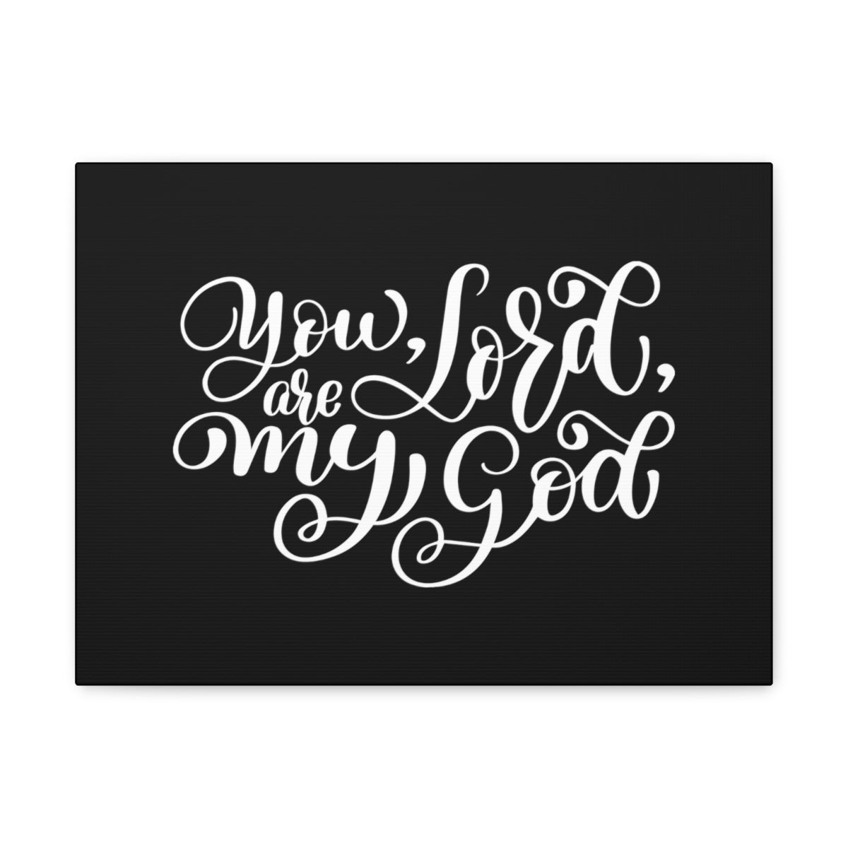 Scripture Walls You Are My Lord My God Psalm 63:1 Christian Wall Art Bible Verse Print Ready to Hang Unframed-Express Your Love Gifts