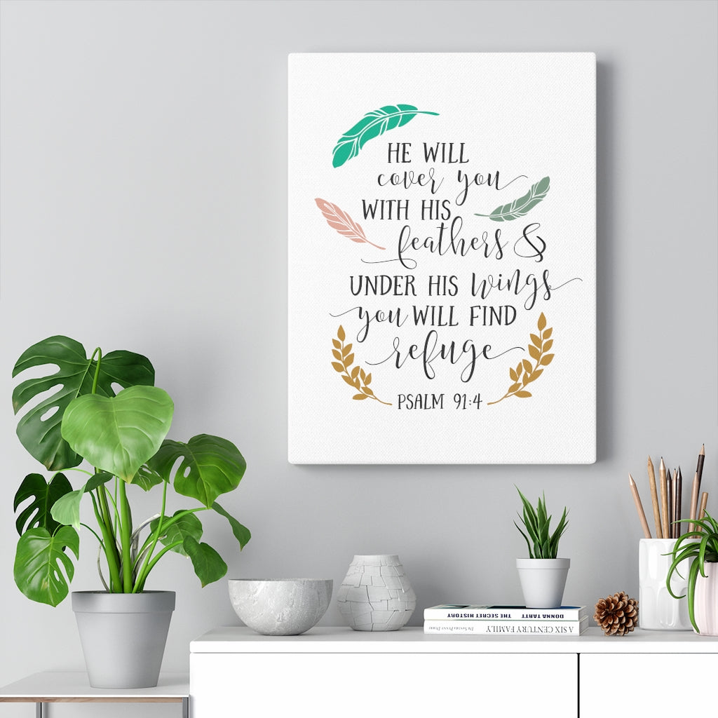Scripture Walls You Will Find Refuge Psalm 91:4 Bible Verse Canvas Christian Wall Art Ready to Hang Unframed-Express Your Love Gifts