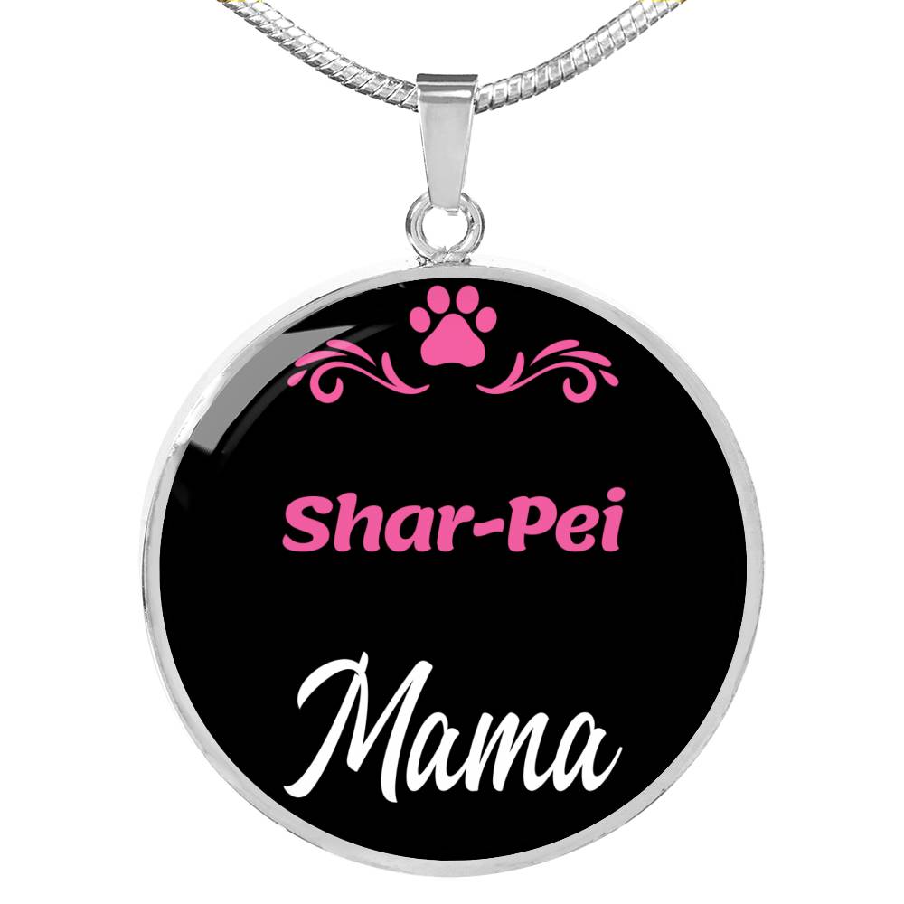 Sharpei Mama Necklace Circle Pendant Stainless Steel or 18k Gold 18-22" Dog Mom Pendant-Express Your Love Gifts