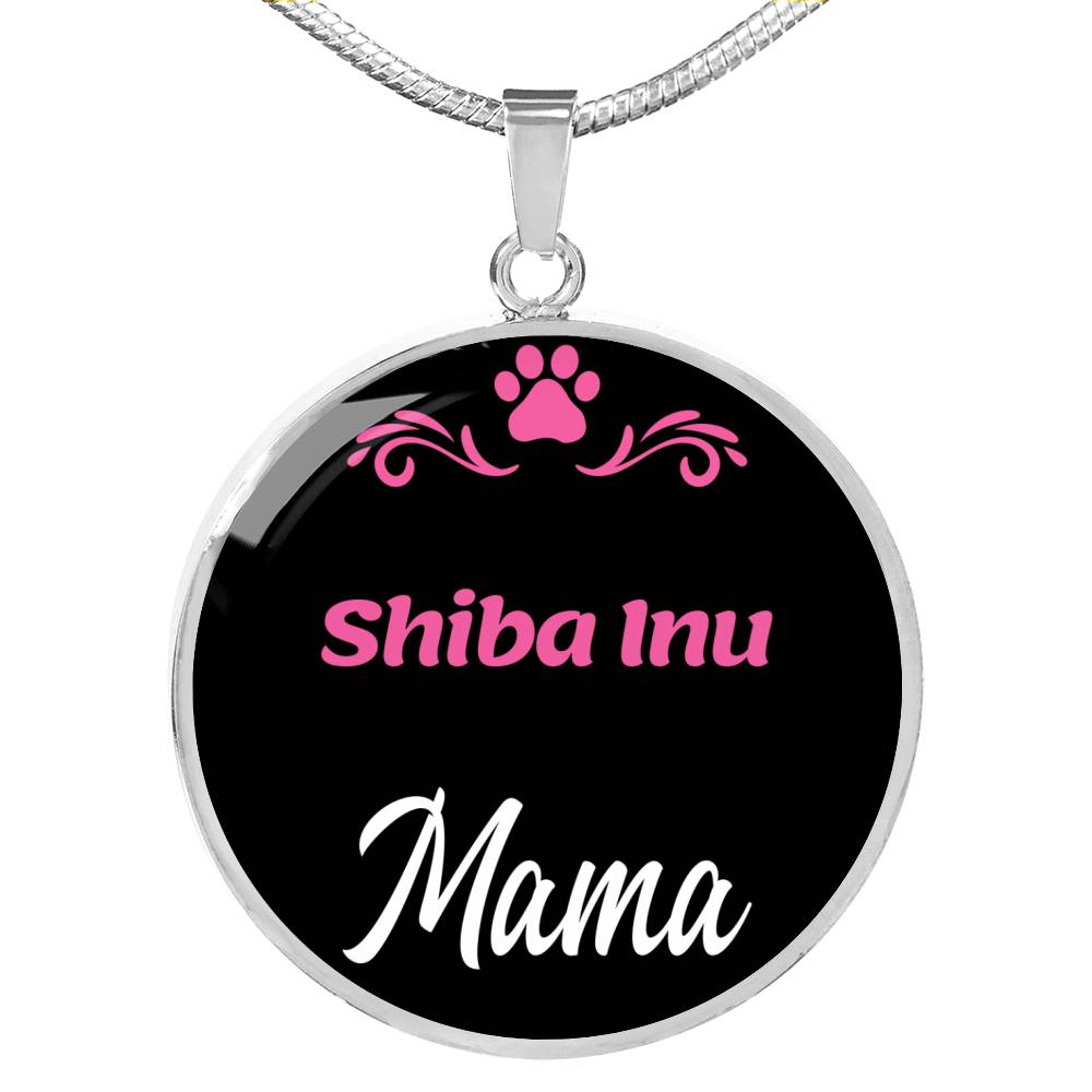 Shiba Inu Mama Necklace Circle Pendant Stainless Steel or 18k Gold 18-22" Dog Mom Pendant-Express Your Love Gifts