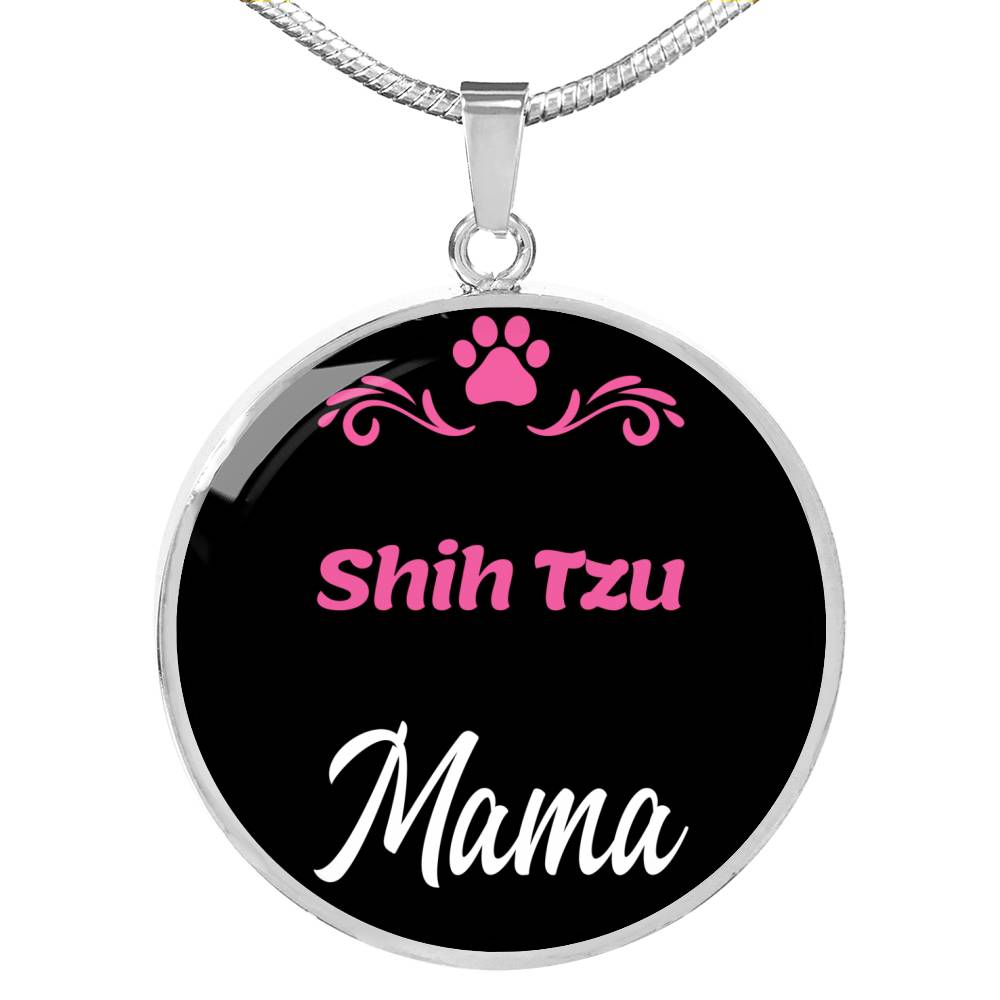 Shih Tzu Mama Necklace Circle Pendant Stainless Steel or 18k Gold 18-22" Dog Mom Pendant-Express Your Love Gifts