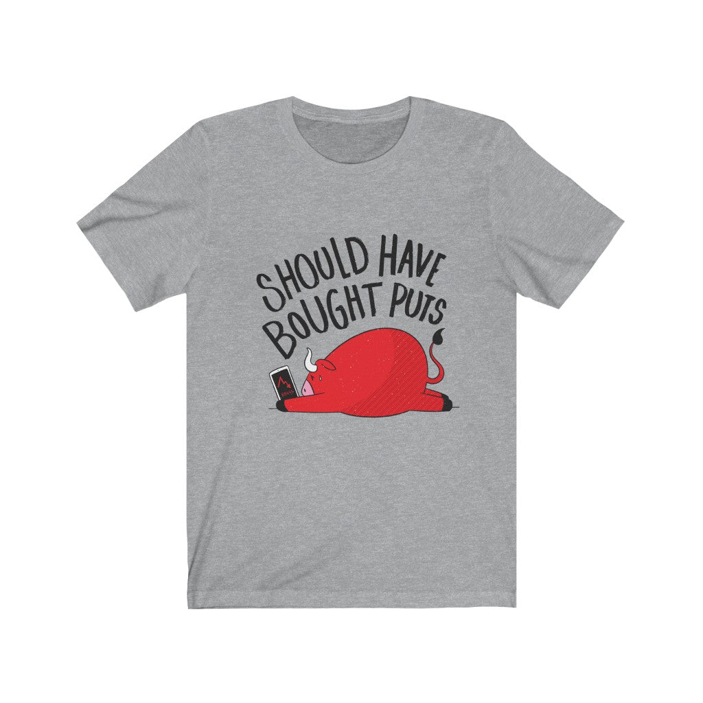 Should Have Bought Puts TShirt-Express Your Love Gifts