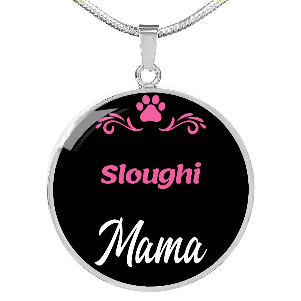 Sloughi Mama Necklace Circle Pendant Stainless Steel or 18k Gold 18-22" Dog Mom Pendant-Express Your Love Gifts