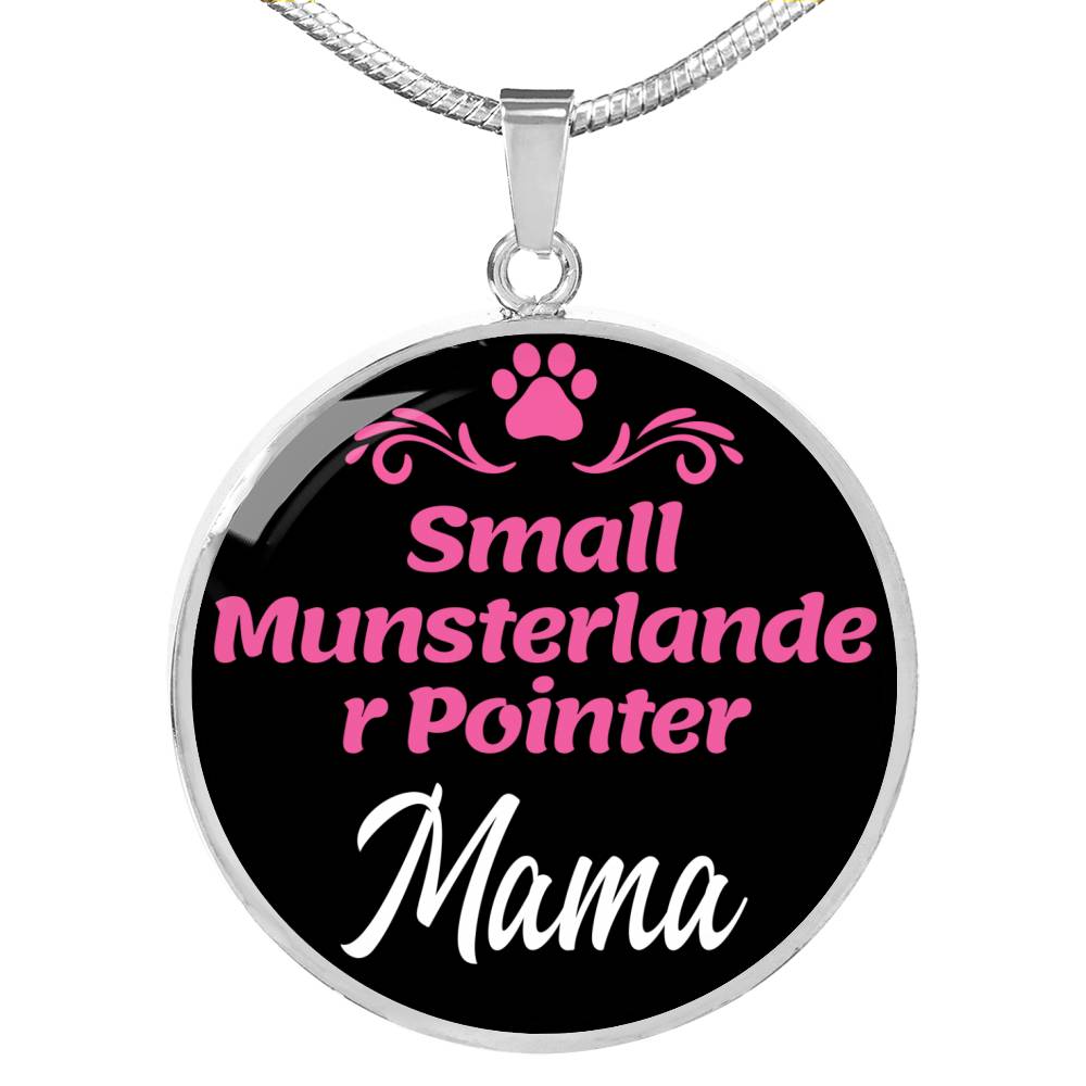 Small Munsterlander Pointer Mama Necklace Circle Pendant Stainless Steel or 18k Gold 18-22" Dog Mom Pendant-Express Your Love Gifts