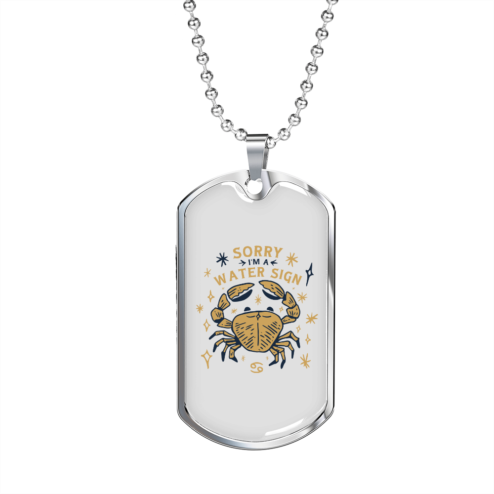Sorry I'm a Water Sign Zodiac Necklace Stainless Steel or 18k Gold Dog Tag 24" Chain-Express Your Love Gifts