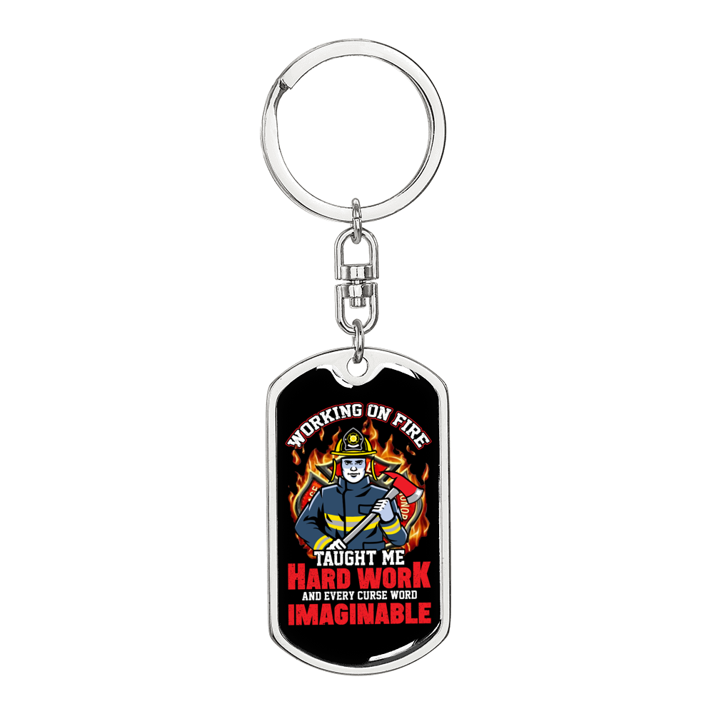 Taught Me Hardwork Firefighter Keychain Stainless Steel or 18k Gold Dog Tag Keyring-Express Your Love Gifts