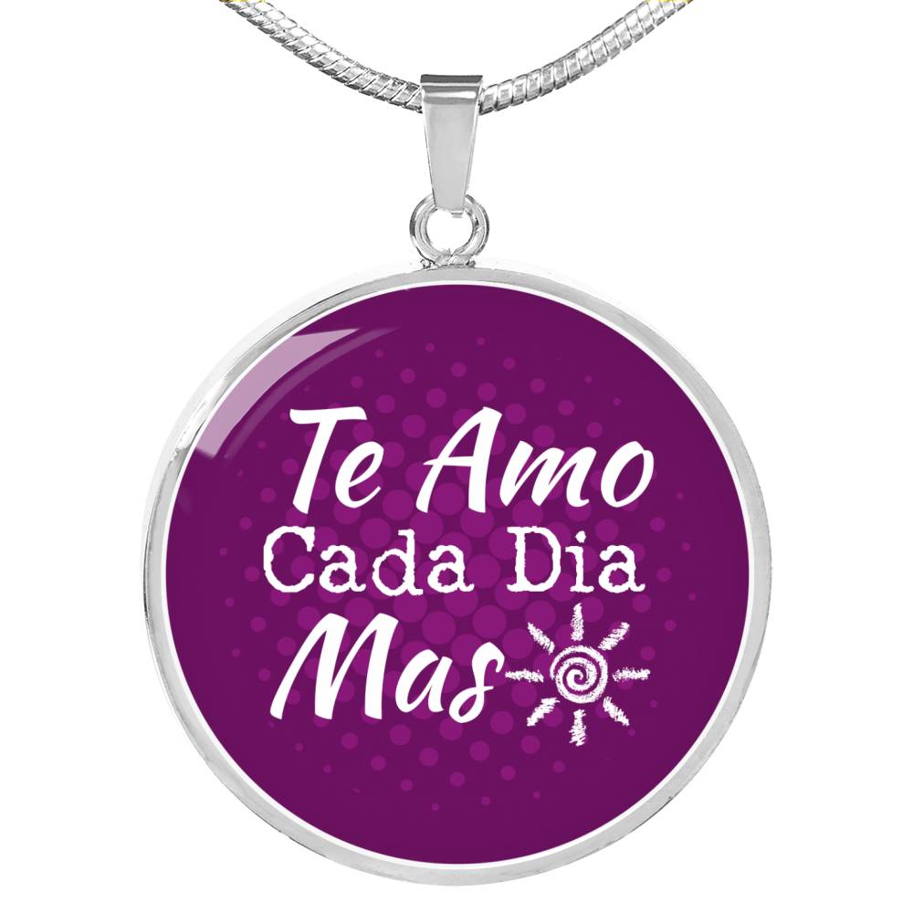 Te Amo Cada Dia Mas Plain Circle Necklace Stainless Steel or 18k Gold 18-22"-Express Your Love Gifts
