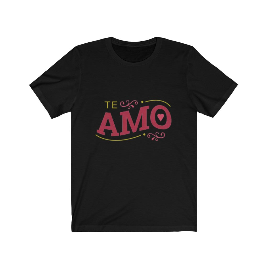 Te Amo TShirt-Express Your Love Gifts