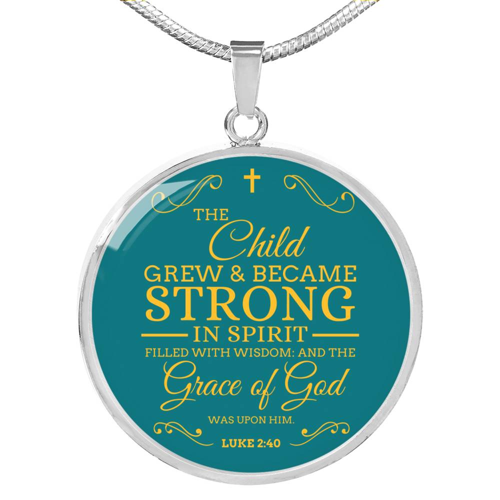 The Child Grew In Spirit Circle Necklace Stainless Steel or 18k Gold 18-22"-Express Your Love Gifts