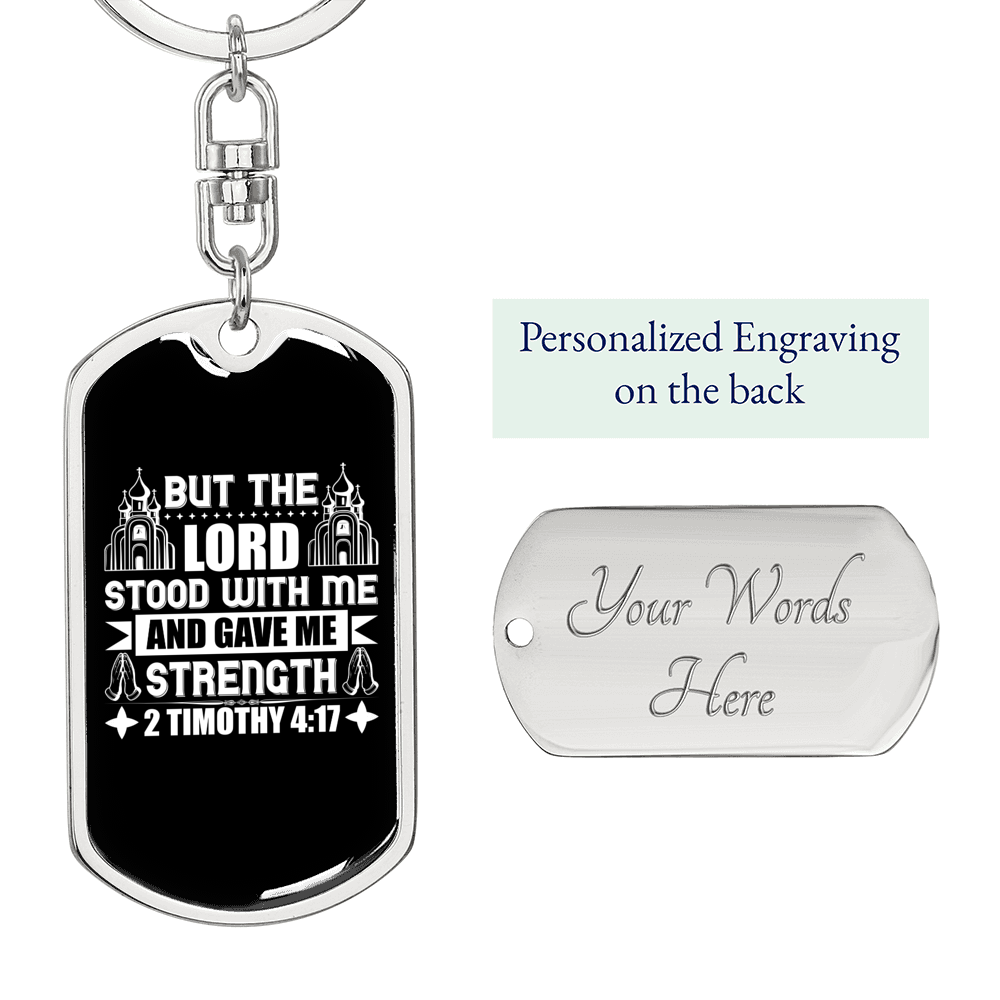 The Lord Gave Strength 2 Timothy 4:17 Keychain Stainless Steel or 18k Gold Dog Tag Keyring-Express Your Love Gifts