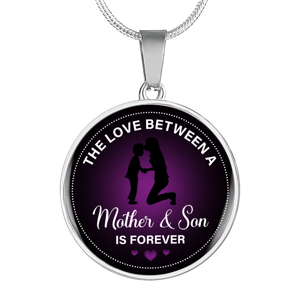 The Love Between A Mother & Son Is Forever Necklace Circle Pendant Stainless Steel or 18k Gold 18-22-Express Your Love Gifts