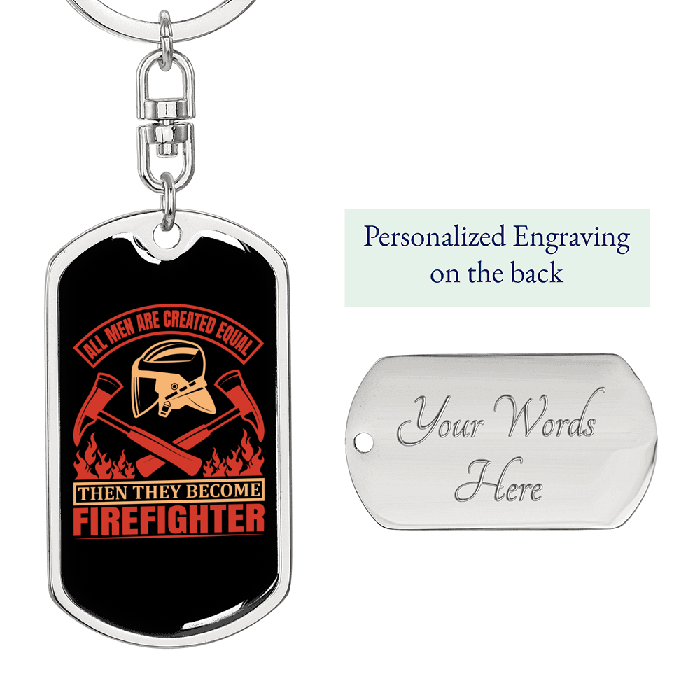 Then They Become Firefighter Keychain Stainless Steel or 18k Gold Dog Tag Keyring-Express Your Love Gifts