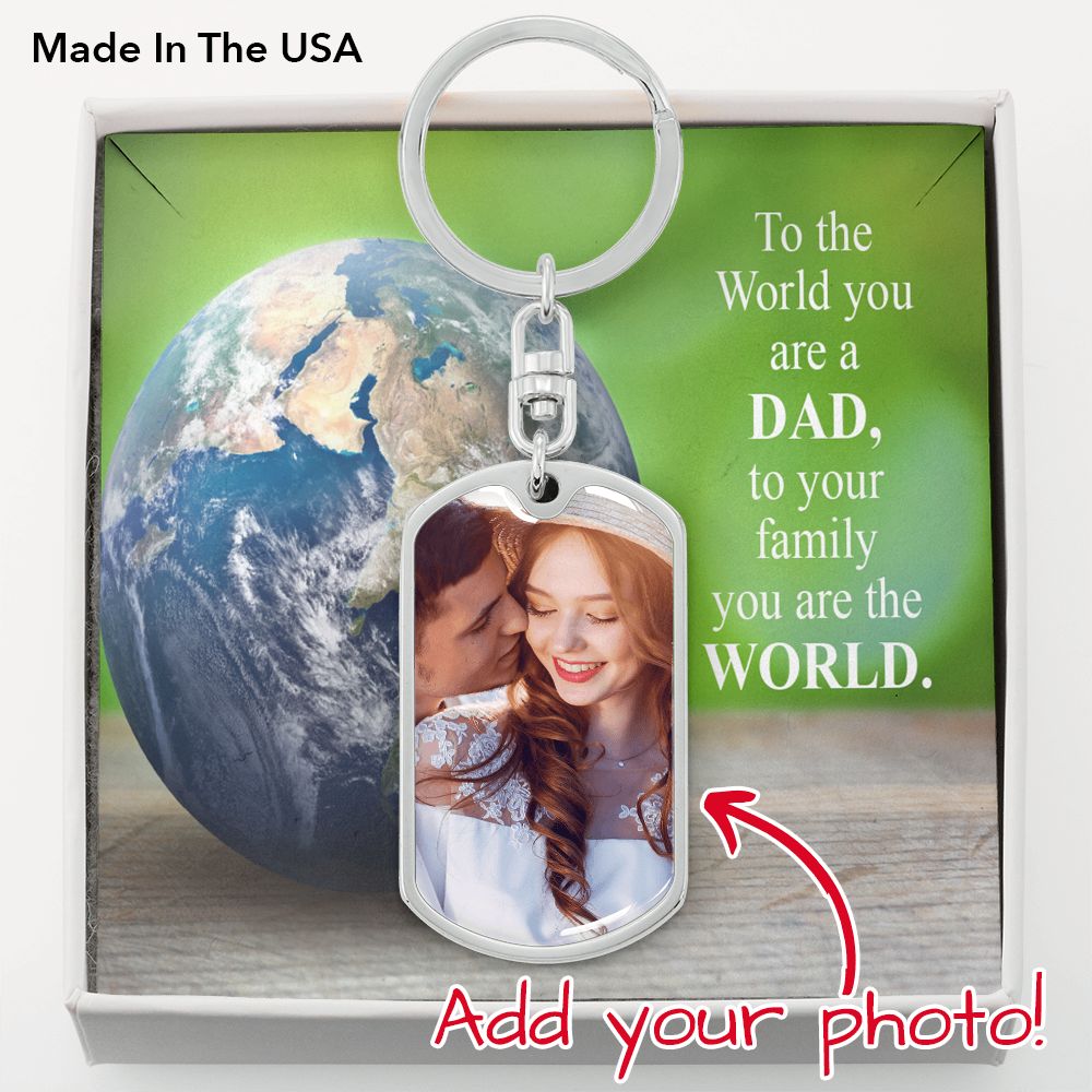 To Dad Personalized Dad You Are The World Message Dog Tag Pendant Keychain Stainless Steel or 18k Gold-Express Your Love Gifts