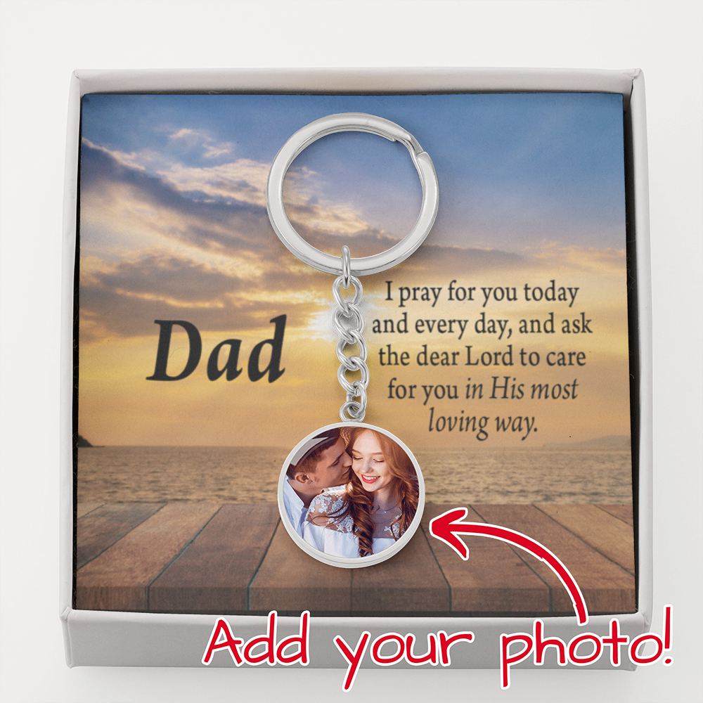 To Dad Personalized Memorial Remembrance I'm Praying For You Message Circle Keychain Stainless Steel or 18k Gold-Express Your Love Gifts