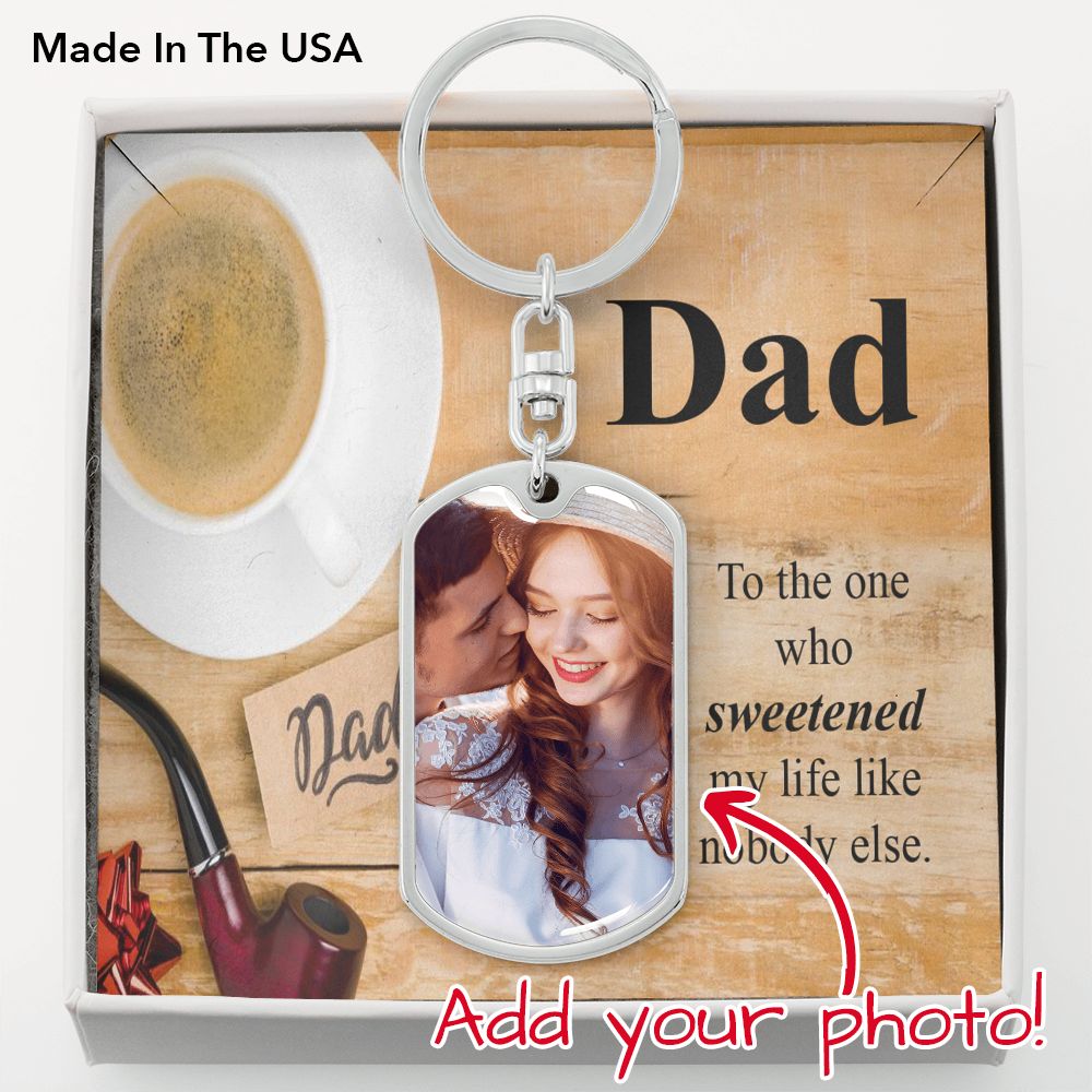 To Dad Personalized To The Sweetest Dad Message Dog Tag Pendant Keychain Stainless Steel or 18k Gold-Express Your Love Gifts