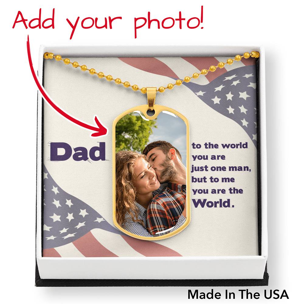 To Dad Personalized To The World Necklace Stainless Steel or 18k Gold Dog Tag W 24" Chain-Express Your Love Gifts