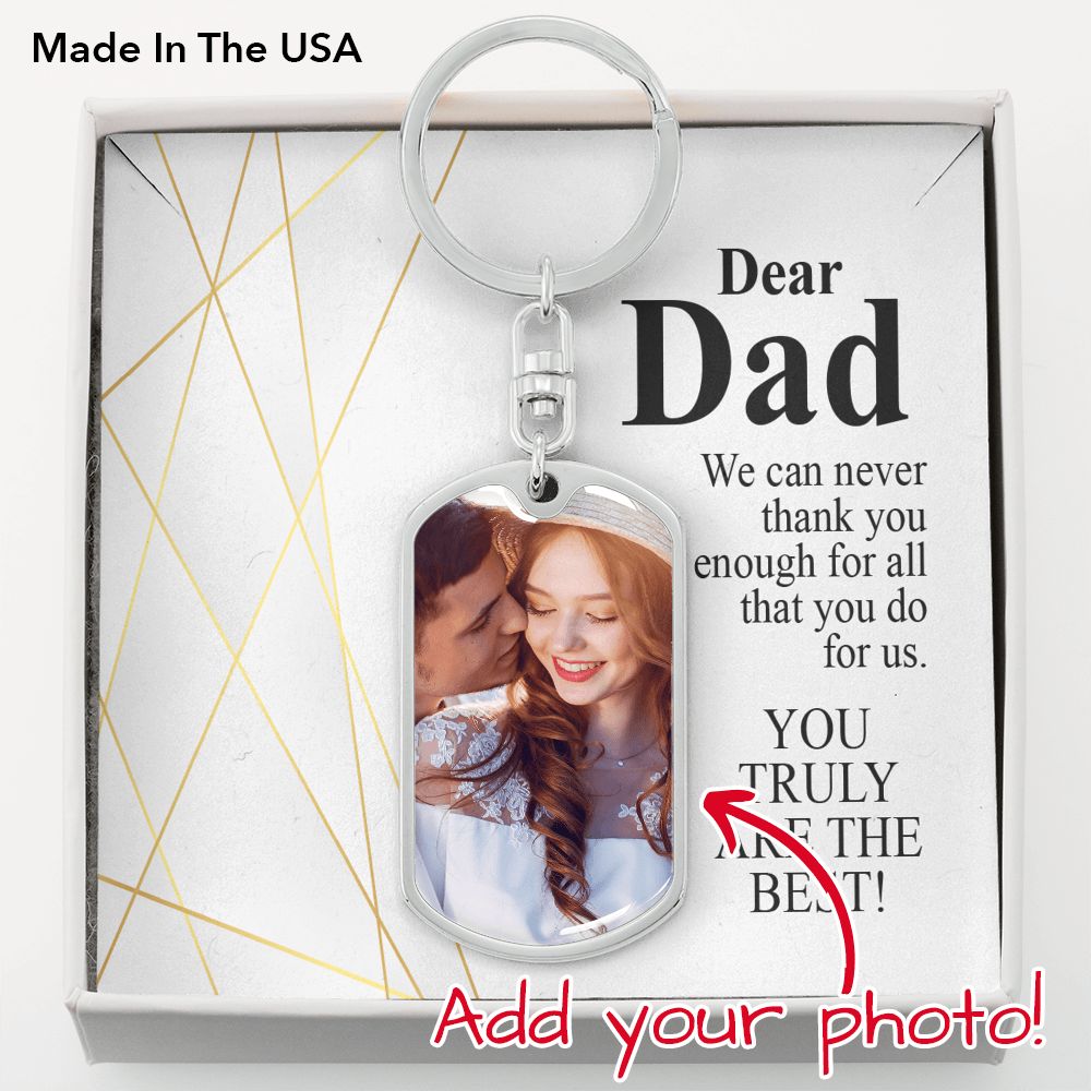 To Dad Personalized Truly The Best Message Dog Tag Pendant Keychain Stainless Steel or 18k Gold-Express Your Love Gifts