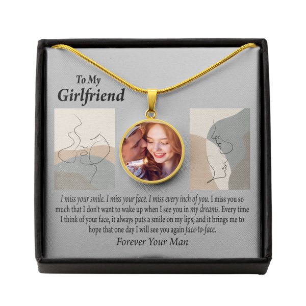 To Girlfriend From Boyfriend Personalized Long Distance Missing Your Face Stainless Steel or 18k Gold Circle Pendant 18-22"-Express Your Love Gifts
