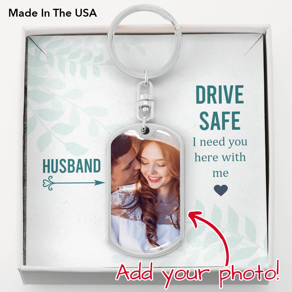 To Husband From Wife Personalized Drive Safe Keychain Stainless Steel or 18k Gold-Express Your Love Gifts
