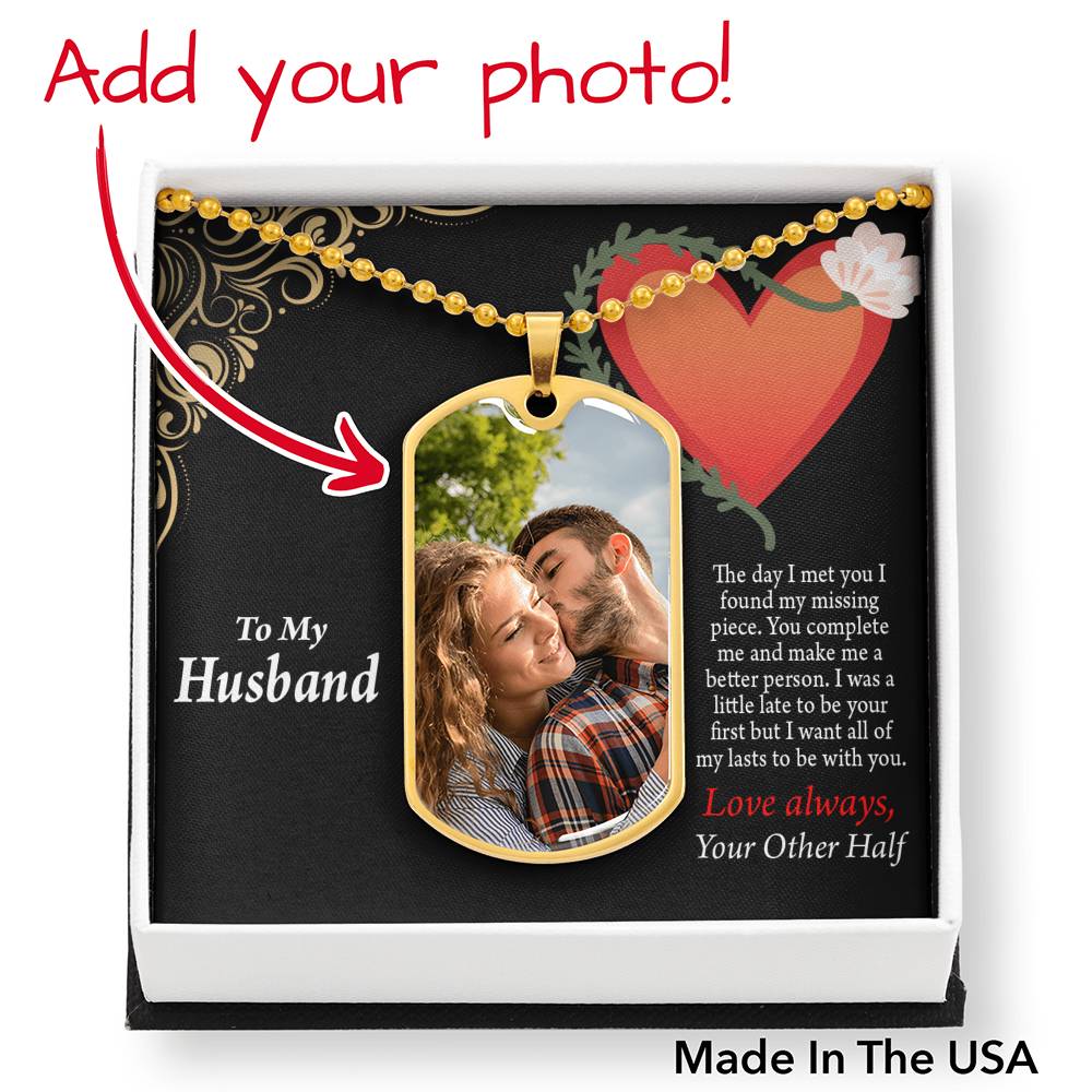 To Husband From Wife Personalized I Found My Missing Piece In You Necklace Dog Tag Stainless Steel or 18k Gold 24" Chain"-Express Your Love Gifts