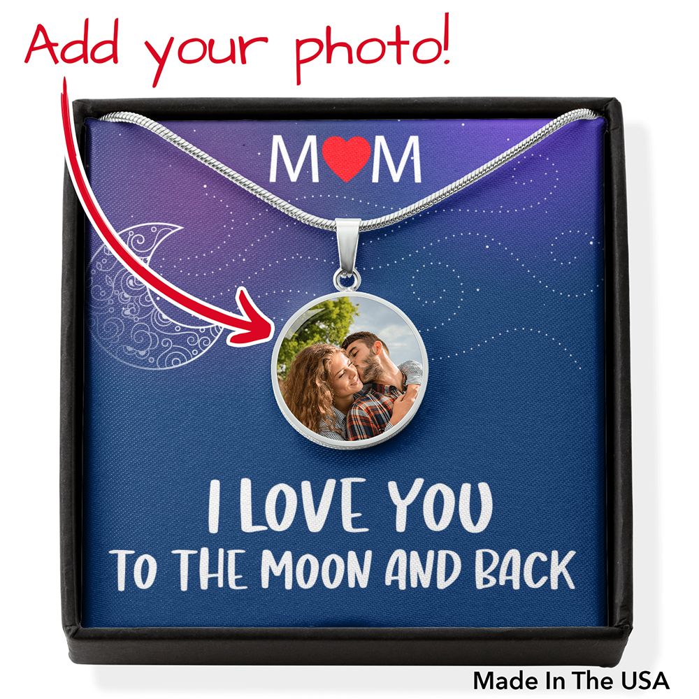 To Mom Personalized Mother Necklace I Love You To The Moon And Back Message Circle Pendant Stainless Steel or 18k Gold 18-22"-Express Your Love Gifts
