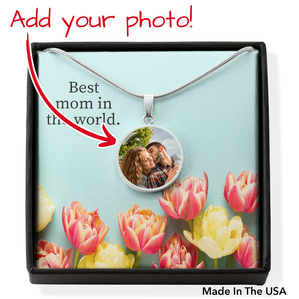 To Mom Personalized Necklace Best Mom In The World Message Circle Pendant Stainless Steel or 18k Gold 18-22"-Express Your Love Gifts