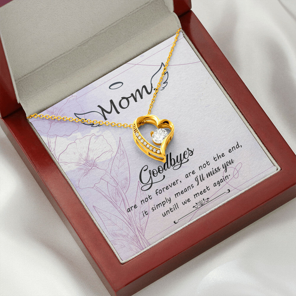 To Mom Remembrance Message Goodbye Aren't Forever Forever Necklace w Message Card-Express Your Love Gifts