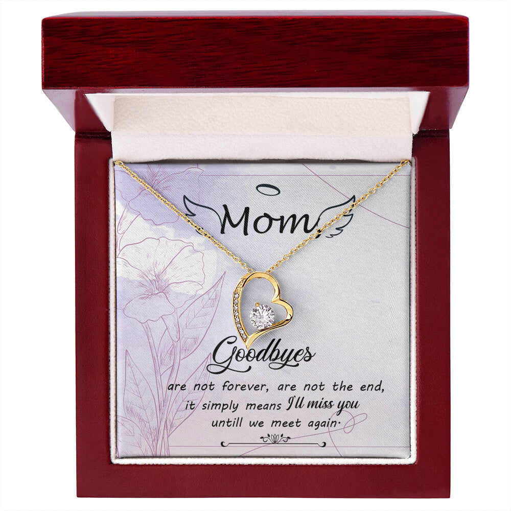 To Mom Remembrance Message Goodbye Aren't Forever Forever Necklace w Message Card-Express Your Love Gifts