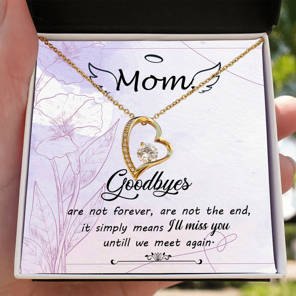 To Mom Remembrance Message Goodbye Aren't Forever Forever Necklace w Message Card-Express Your Love Gifts