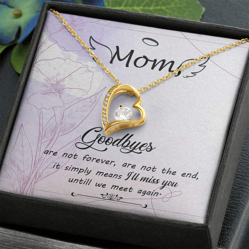 To Mom Remembrance Message Goodbye Aren't Forever Forever Necklace w Message Card-Express Your Love Gifts