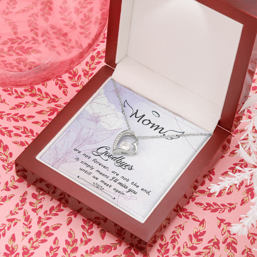 To Mom Remembrance Message Goodbye Aren't Forever Forever Necklace w Message Card-Express Your Love Gifts