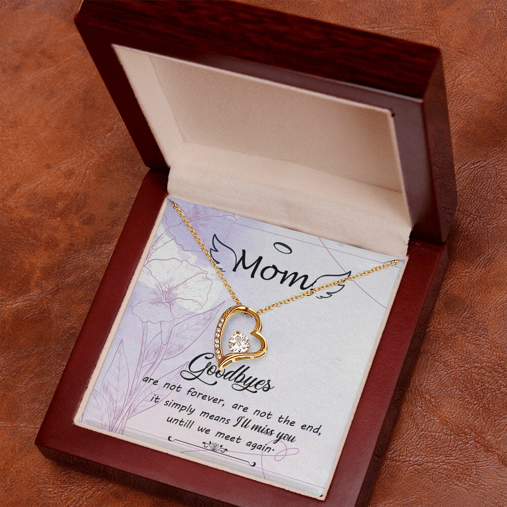 To Mom Remembrance Message Goodbye Aren't Forever Forever Necklace w Message Card-Express Your Love Gifts