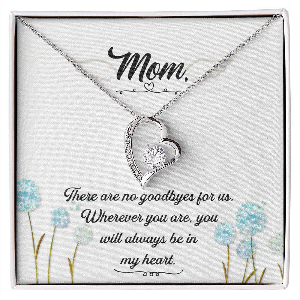 To Mom Remembrance Message There Are no Goodbyes Forever Necklace w Message Card-Express Your Love Gifts